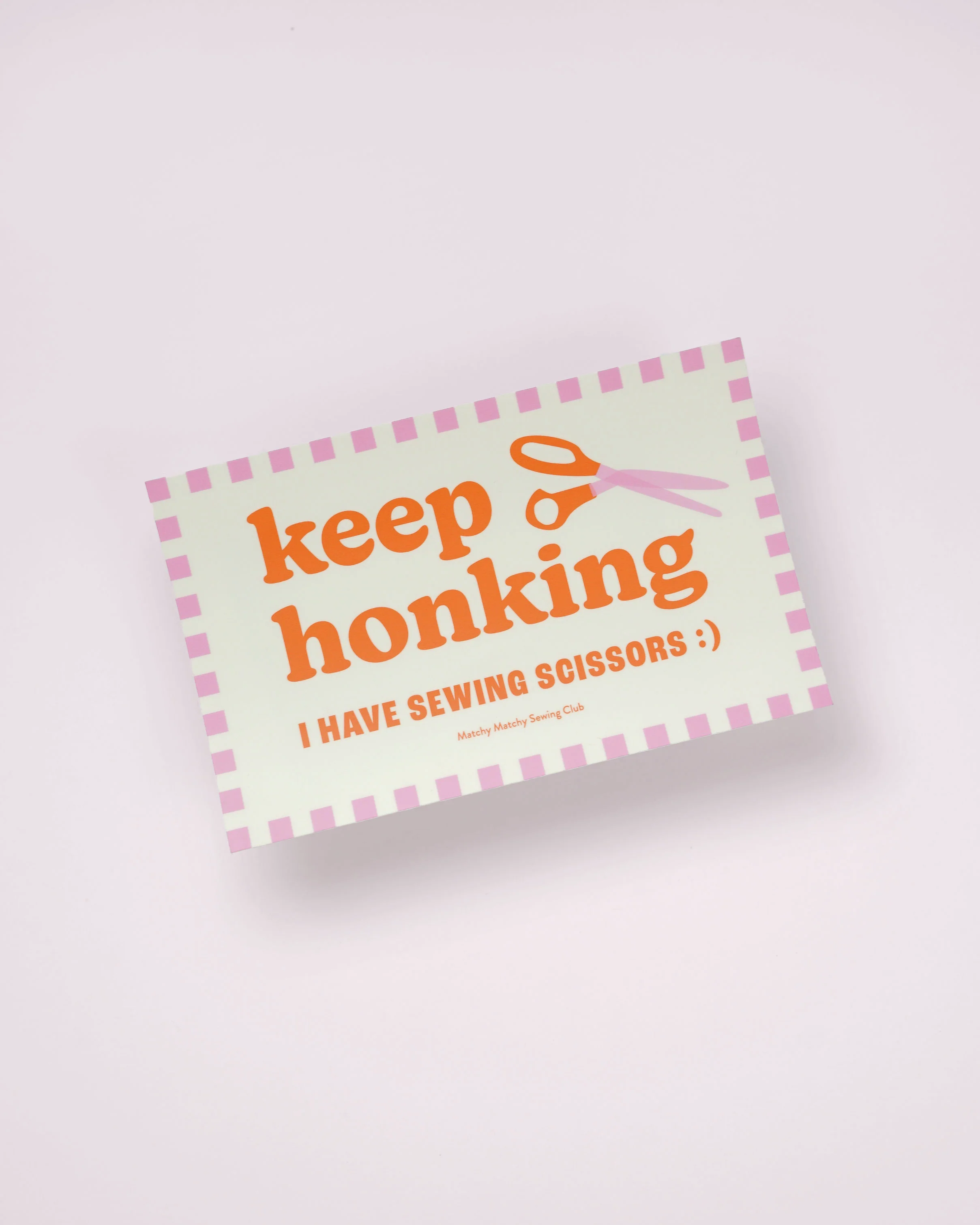 Keep Honking Bumper Sticker